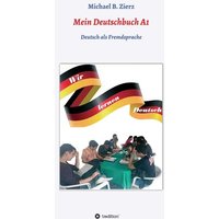 Mein Deutschbuch A1 - Wir lernen Deutsch von Tredition