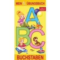 Mein 1. Übungsbuch "Buchstaben", Schulausgangsschrift von Trötsch Verlag GmbH & Co. KG