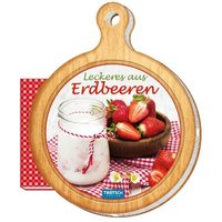 Rezeptbrettchen "Leckeres aus Erdbeeren" Kochbuch von Trötsch Verlag GmbH & Co. KG