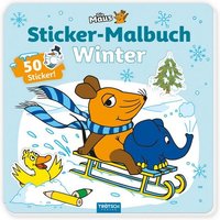 TRÖTSCH - Die Maus Stickermalbuch Winter Malbuch mit Stickern Ab 4 Jahren von Trötsch Verlag GmbH