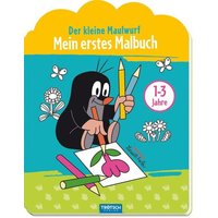 Der kleine Maulwurf - Mein erstes Malbuch von Trötsch