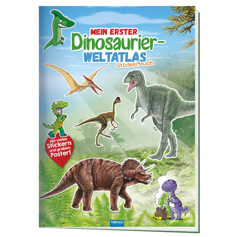 Mein erster Dinosaurier Weltatlas, Stickerbuch von Trötsch