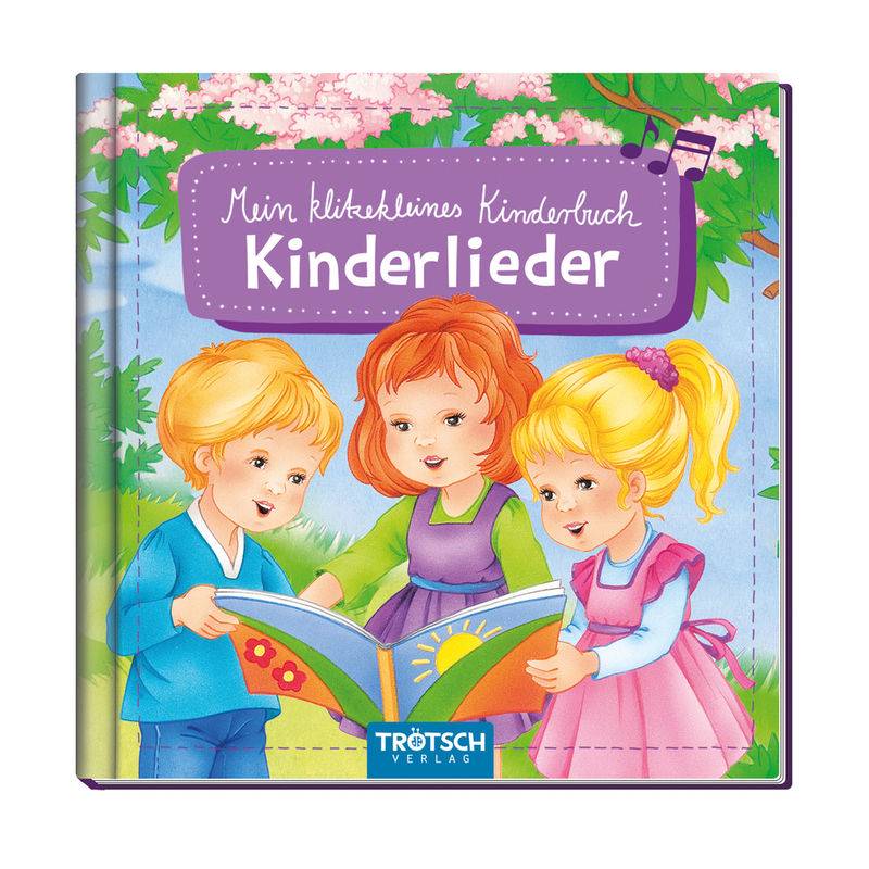 Mein klitzekleines Kinderbuch - Kinderlieder von Trötsch