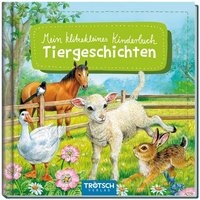 Mein klitzekleines Kinderbuch - Tiergeschichten Mein klitzekleines Kinderbuch - Tiergeschichten von Trötsch