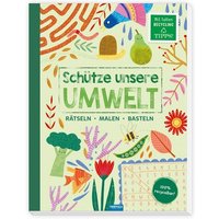 Trötsch Beschäftigungsbuch Schütze unsere Umwelt Rätseln Malen Basteln Natur von Iden Logistikcenter GmbH