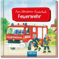 Trötsch Geschichtenbuch Mein klitzekleines Kinderbuch Feuerwehr von Iden Logistikcenter GmbH