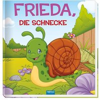 Trötsch Kinderbuch Frieda, die Schnecke Trötsch Kinderbuch Frieda, die Schnecke von Trötsch