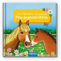 Trötsch Kinderbuch Mein klitzekleines Kinderbuch Pferdegeschichten Trötsch Kinderbuch Mein klitzekleines Kinderbuch Pferdegeschichten von Trötsch
