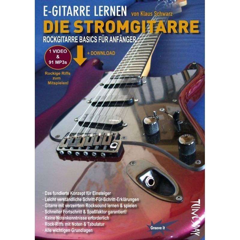 E-Gitarre lernen - Die Stromgitarre, m. Audio-CD von Tunesdayrecords
