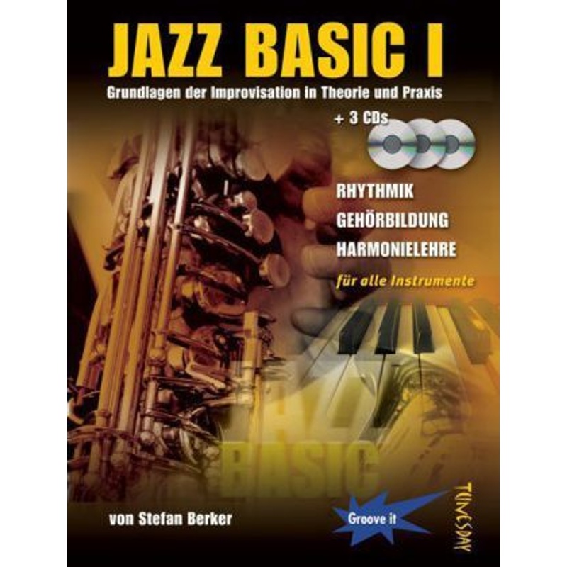 Jazz Basic, m. 3 Audio-CDs.Bd.1 von Tunesdayrecords