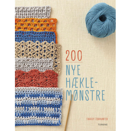 200 nye hæklemønstre - Buch von Tracey Todhunter 200 nye hæklemønstre - Buch von Tracey Todhunter von Turbine