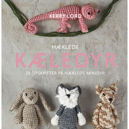 Hæklede kæledyr - Buch von Kerry Lord Hæklede kæledyr - Buch von Kerry Lord von Turbine