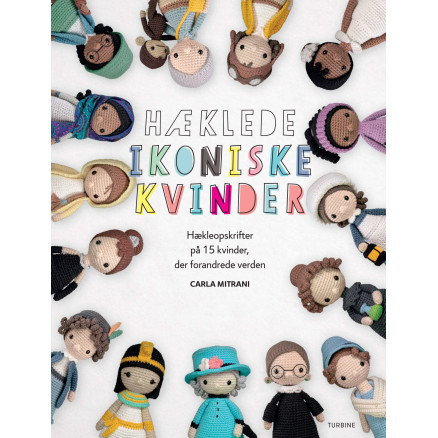 Gehäkelte ikonische Frauen - Buch von Carla Mitrani Gehäkelte ikonische Frauen - Buch von Carla Mitrani von Turbine
