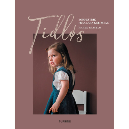Tidløs børnestrik fra Clara Knitwear - Buch von Marte Hasselø Tidløs børnestrik fra Clara Knitwear - Buch von Marte Hasselø von Turbine