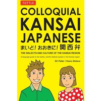 Colloquial Kansai Japanese von Tuttle Publishing
