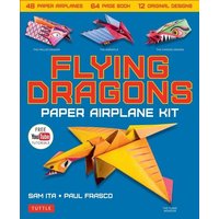 Flying Dragons Paper Airplane Kit Flying Dragons Paper Airplane Kit von Tuttle Publishing