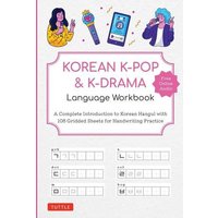 Korean K-Pop and K-Drama Language Workbook von Tuttle Publishing