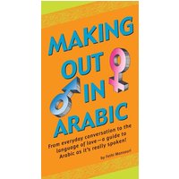 Making Out in Arabic von Tuttle Publishing