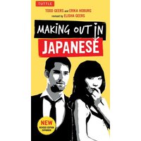 Making Out in Japanese von Tuttle Publishing