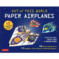 Out of This World Paper Airplanes Kit Out of This World Paper Airplanes Kit von Tuttle Publishing