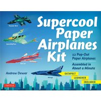 Supercool Paper Airplanes Kit von Tuttle Publishing