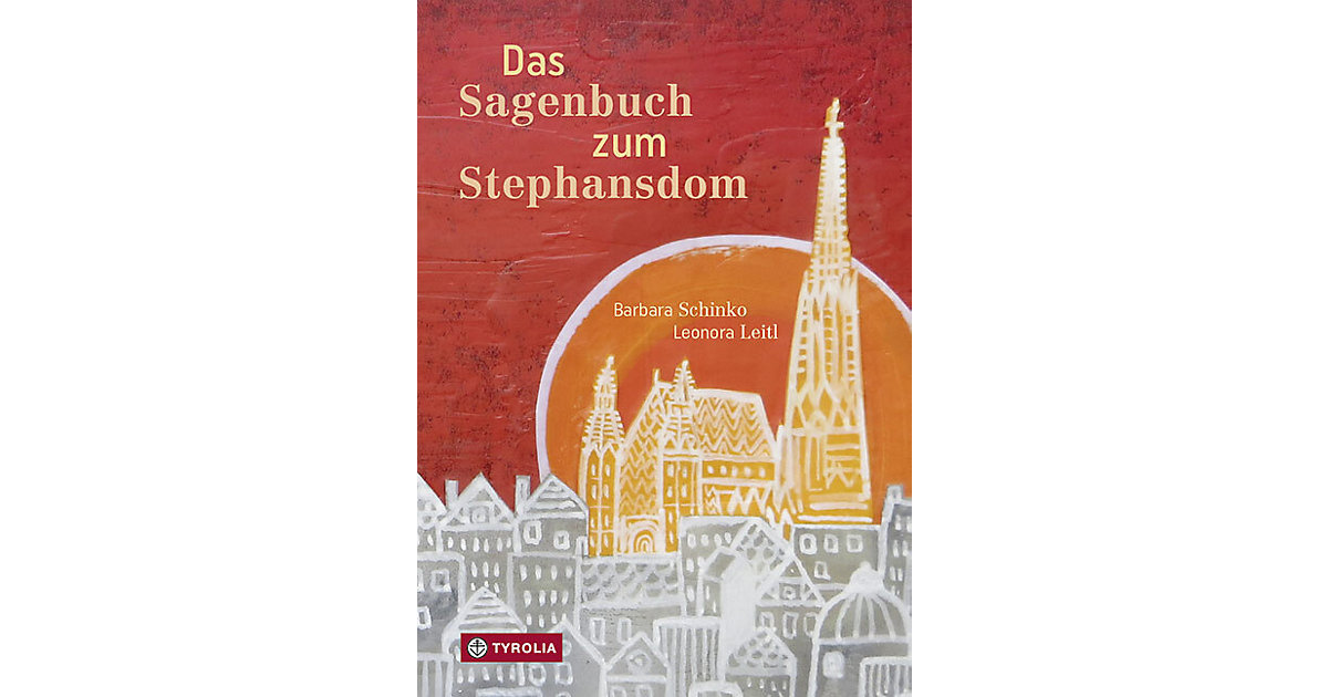 Buch - Das Sagenbuch zum Stephansdom von Tyrolia Verlag
