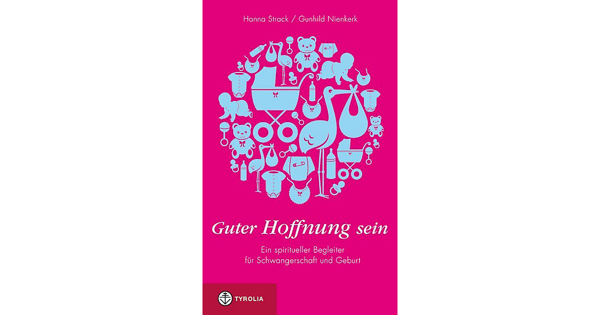Buch - Guter Hoffnung sein Buch - Guter Hoffnung sein von Tyrolia Verlag