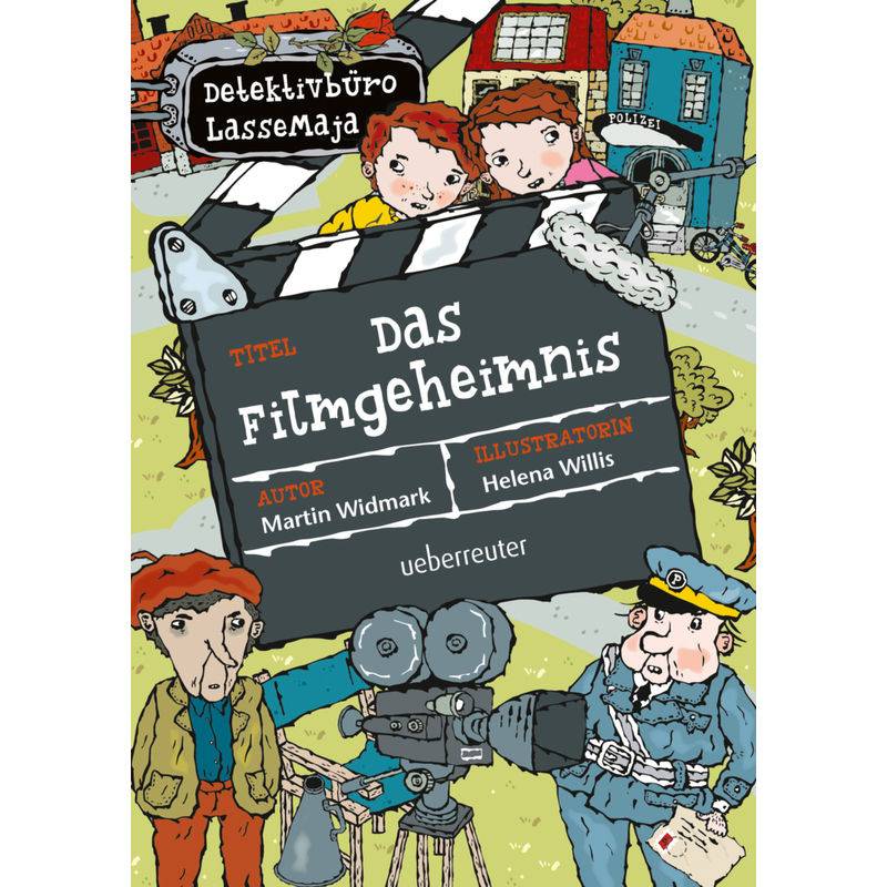 Das Filmgeheimnis / Detektivbüro LasseMaja Bd.30 von Ueberreuter