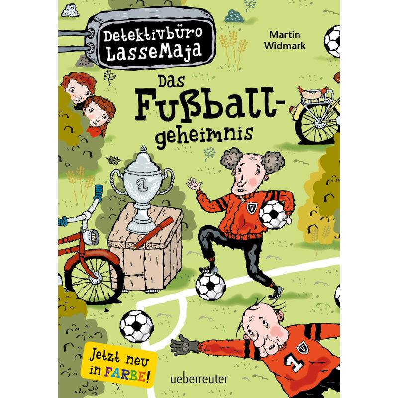 Das Fußballgeheimnis / Detektivbüro LasseMaja Bd.11 von Ueberreuter