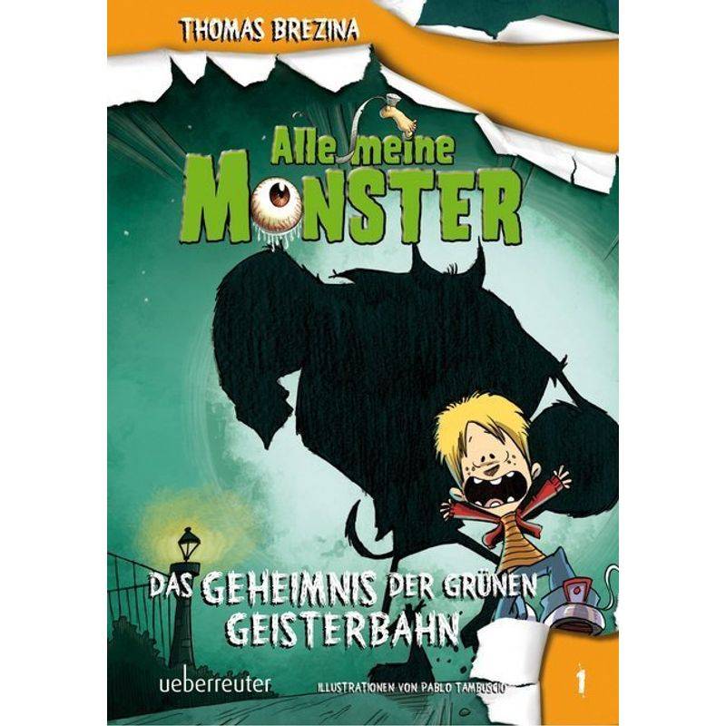 Das Geheimnis der grünen Geisterbahn / Alle meine Monster Bd.1 von Ueberreuter