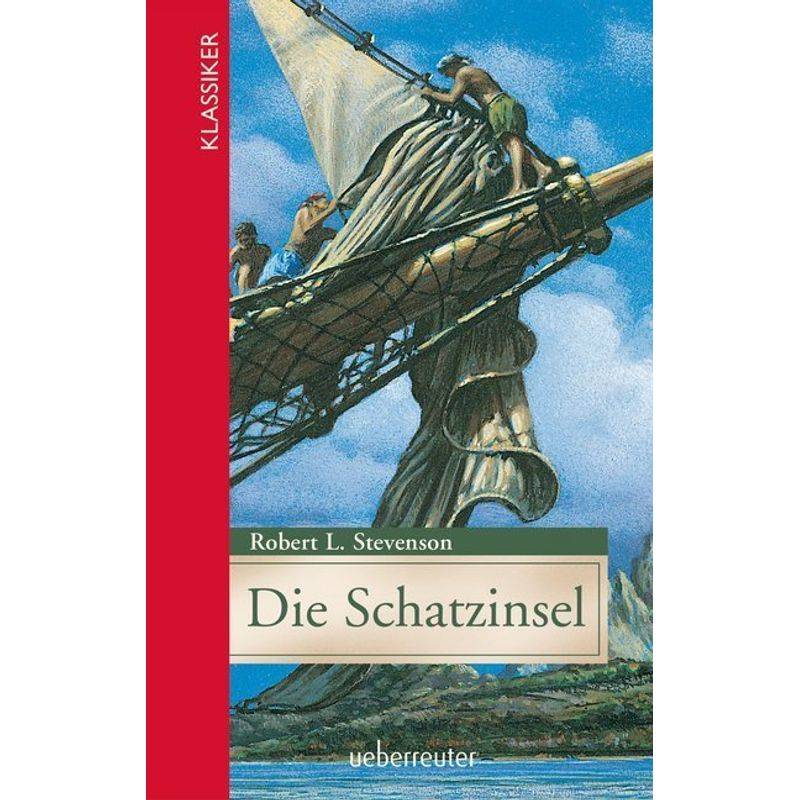 Die Schatzinsel (Klassiker der Weltliteratur in gekürzter Fassung, Bd. ?) von Ueberreuter
