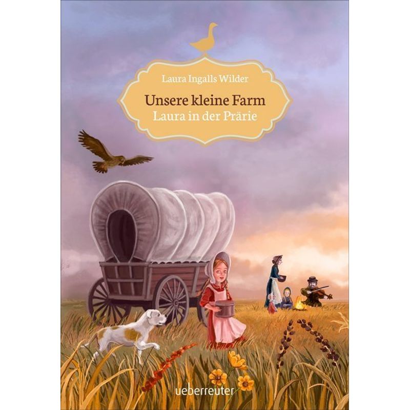Laura in der Prärie / Unsere kleine Farm Bd.2 von Ueberreuter