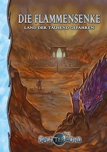 Die Flammensenke: Land der tausend Gefahren (Splittermond) von Uhrwerk Verlag