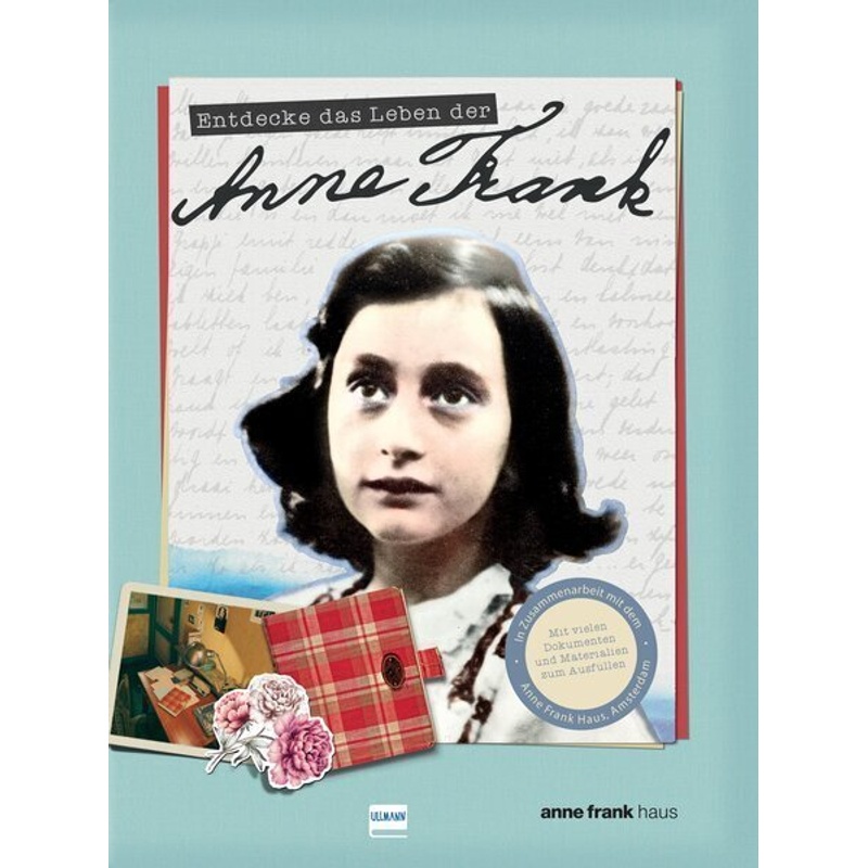 Entdecke das Leben der Anne Frank von Ullmann Medien
