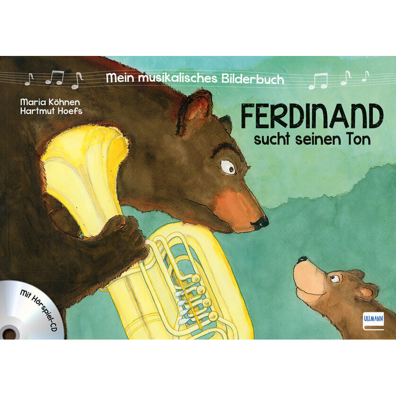 Ferdinand sucht seinen Ton / Mein musikalisches Bilderbuch Bd.1 von Ullmann Medien
