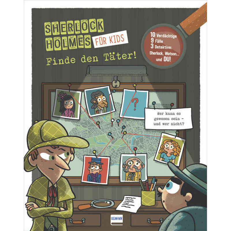 Finde den Täter - Sherlock Holmes für Kids von Ullmann Medien