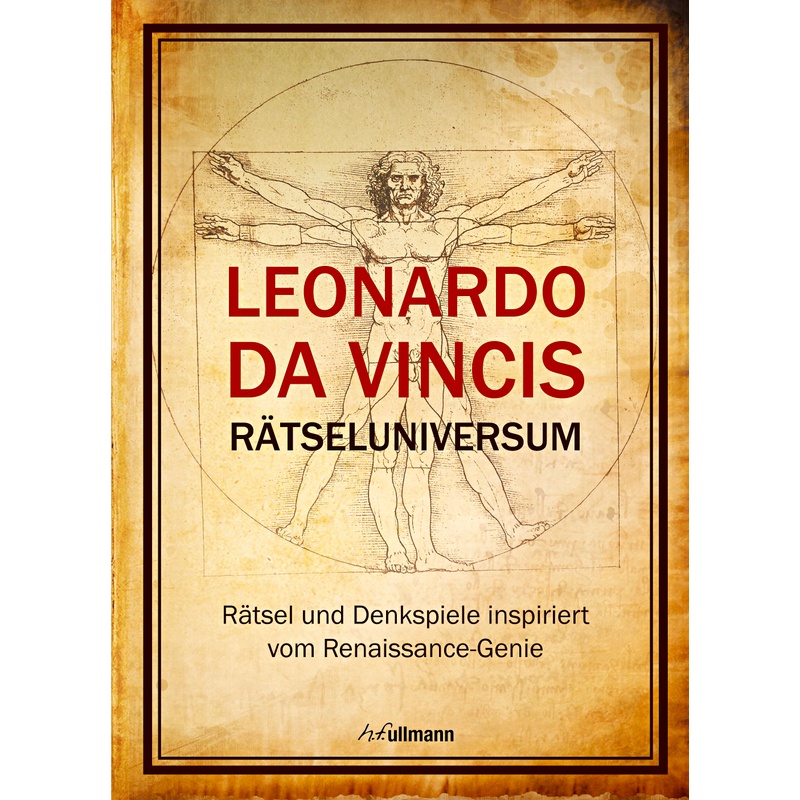 Leonardo da Vincis Rätseluniversum von Ullmann Medien
