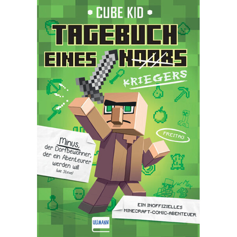 Tagebuch eines Kriegers / Minecraft-Comic-Abenteuer Bd.1 von Ullmann Medien