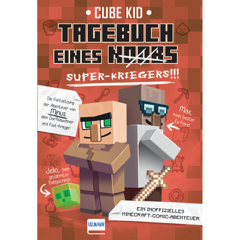 Tagebuch eines Super-Kriegers / Minecraft-Comic-Abenteuer Bd.2 von Ullmann Medien