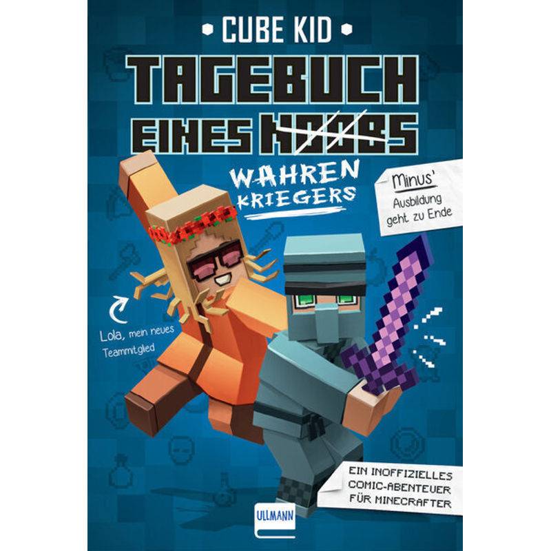 Tagebuch eines wahren Kriegers / Minecraft-Comic-Abenteuer Bd.4 von Ullmann Medien