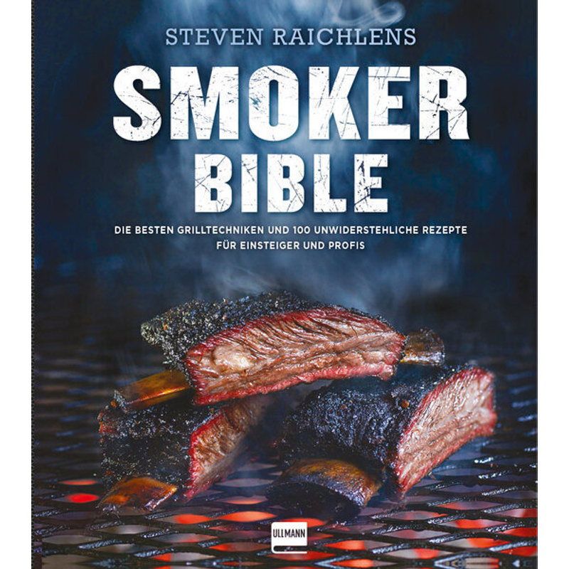 Steven Raichlens Smoker Bible von Ullmann Medien