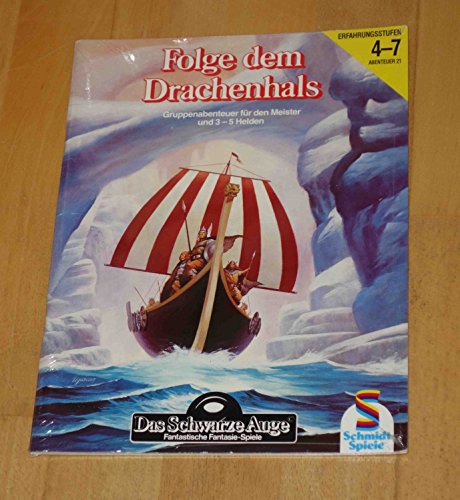 Das Schwarze Auge - Fantastische Fantasie-Spiele Abenteuer 21, Erfahrungsstufen 4-7; Folge dem Drachenhals; Gruppenabenteuer für den Meister und 3-5 Helden von Unbekannt