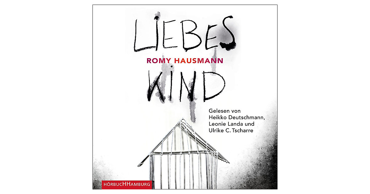 CD L. Landa/ H. Deutschmann/ U.C. Tscharre - Romy Hausmann: Liebes Kind Hörbuch CD L. Landa/ H. Deutschmann/ U.C. Tscharre - Romy Hausmann: Liebes Kind Hörbuch von Universal
