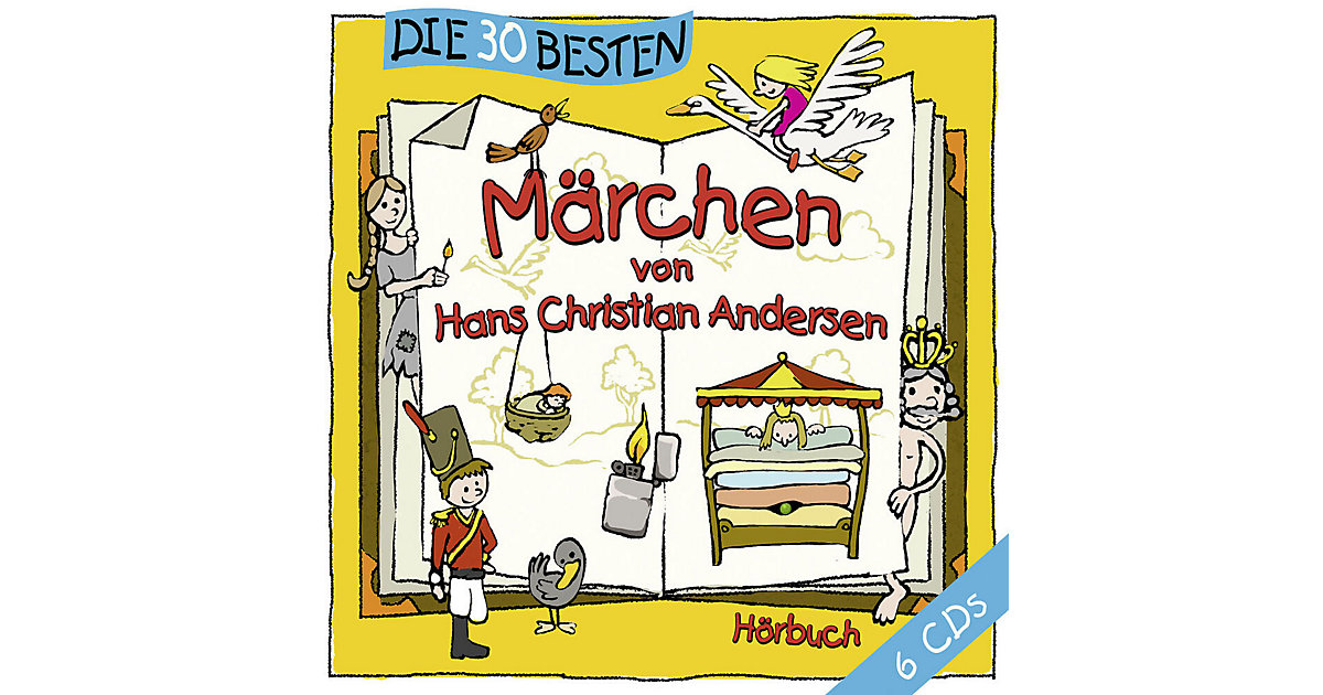Die 30 besten Märchen von Hans Christian Andersen, 6 Audio-CDs Hörbuch von Universal