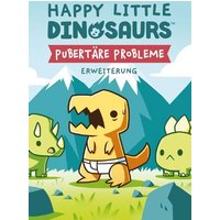 Unstable Games - Happy Little Dinosaurs – Erweiterung - Pubertäre Probleme von Unstable Games