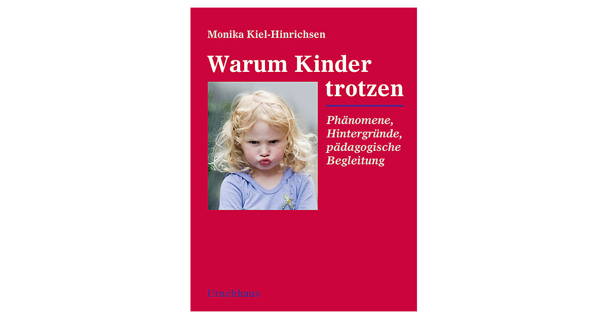 Buch - Warum Kinder trotzen Buch - Warum Kinder trotzen von Urachhaus Verlag