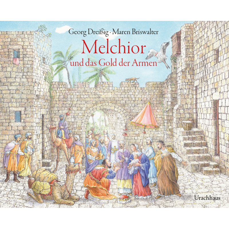 Melchior und das Gold der Armen von Urachhaus