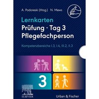 Lernkarten Prüfung - Tag 3, Pflegefachperson, Kompetenzbereiche I.3, I.4, III.2, II.3 Lernkarten Prüfung - Tag 3, Pflegefachperson, Kompetenzbereiche I.3, I.4, III.2, II.3 von Urban & Fischer