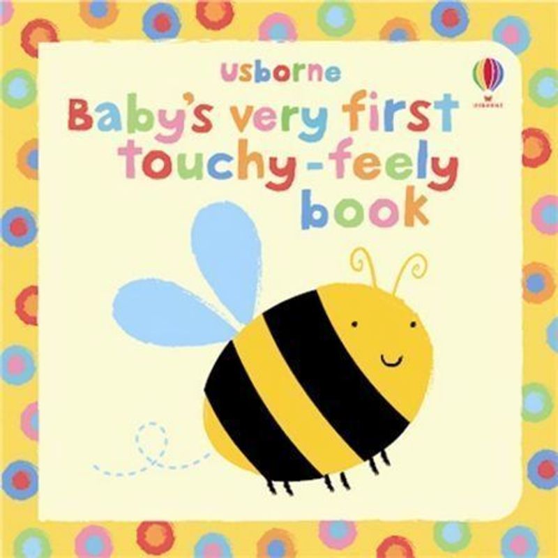 Baby's Very First Touchy-Feely Book von Usborne Publishing