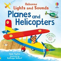 Lights and Sounds Planes and Helicopters von Usborne Publishing